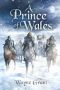 [The Saga of Roland Inness 05] • A Prince of Wales